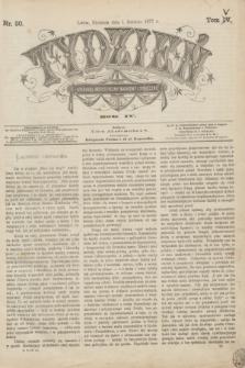 Tydzień Literacki, Artystyczny, Naukowy i Społeczny. R.4, T.5, nr 30 (1 kwietnia 1877)