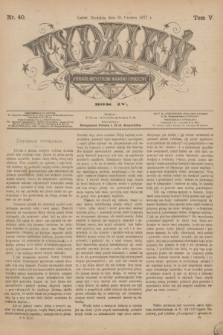 Tydzień Literacki, Artystyczny, Naukowy i Społeczny. R.4, T.5, nr 40 (10 czerwca 1877)