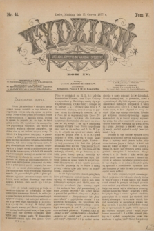 Tydzień Literacki, Artystyczny, Naukowy i Społeczny. R.4, T.5, nr 41 (17 czerwca 1877)