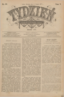 Tydzień Literacki, Artystyczny, Naukowy i Społeczny. R.4, T.5, nr 49 (12 sierpnia 1877)