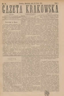 Gazeta Krakowska. R.1, nr 14 (22 maja 1881)