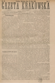 Gazeta Krakowska. R.1, nr 15 (29 maja 1881)