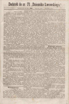 Dodatek do nr 71 „Dziennika Lwowskiego”. [R.2] (26 marca 1868)