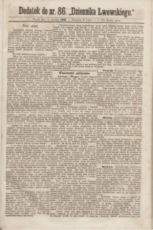 Dodatek do nr 86 „Dziennika Lwowskiego”. [R.2] (14 kwietnia 1868)