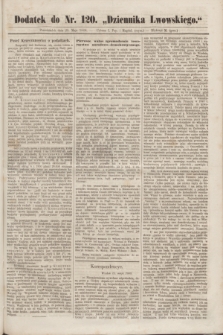 Dodatek do nr 120 „Dziennika Lwowskiego”. [R.2] (25 maja 1868)