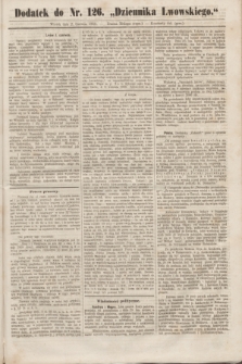 Dodatek do nr 126 „Dziennika Lwowskiego”. [R.2] (2 czerwca 1868)