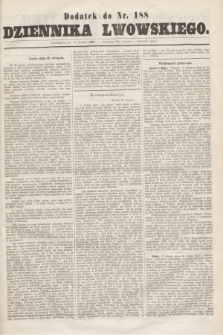Dodatek do nr 188 Dziennika Lwowskiego. [R.2] (17 sierpnia 1868)