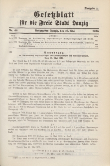 Gesetzblatt für die Freie Stadt Danzig.1935, Nr. 44 (16 Mai) - Ausgabe A
