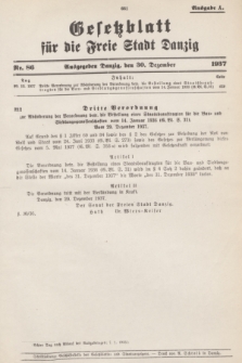 Gesetzblatt für die Freie Stadt Danzig.1937, Nr. 86 (30 Dezember) - Ausgabe A