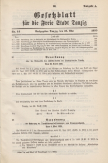 Gesetzblatt für die Freie Stadt Danzig.1939, Nr. 44 (31 Mai) - Ausgabe A