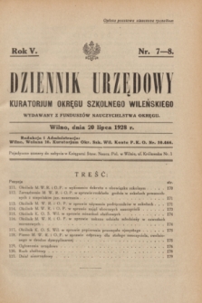 Dziennik Urzędowy Kuratorjum Okręgu Szkolnego Wileńskiego. R.5, nr 7/8 (20 lipca 1928) + dod.