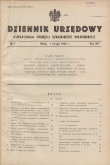 Dziennik Urzędowy Kuratorjum Okręgu Szkolnego Wileńskiego. R.16, nr 2 (1 lutego 1939)