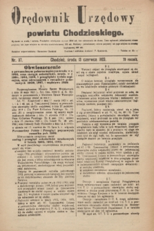 Orędownik Urzędowy powiatu Chodzieskiego. R.70, nr 37 (13 czerwca 1923)