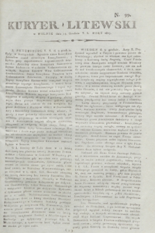 Kuryer Litewski. 1807, N. 99 (14 grudnia)