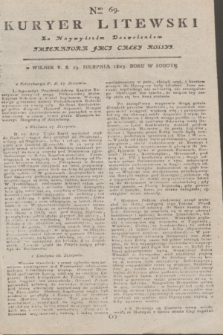 Kuryer Litewski : Za Naywyższem Dozwoleniem Imperatora JMCI Całey Rossyi. 1803, Nro 69 (29 sierpnia)