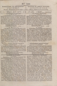 Pribavlenìe k˝ Litovskomu Věstniku = Dodatek do Gazety Kuryera Litewskiego. 1837, Ner 238 (15 października)