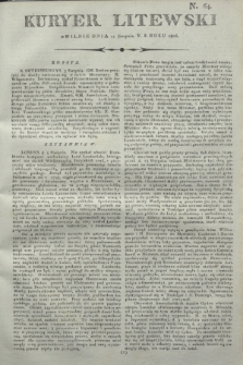 Kuryer Litewski. 1806, N. 64 (11 sierpnia)