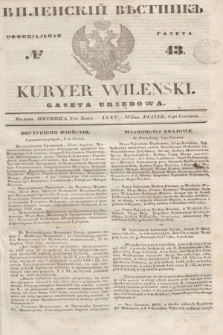 Vilenskìj Věstnik'' : officìal'naâ gazeta = Kuryer Wileński : gazeta urzędowa. 1847, № 43 (6 czerwca)