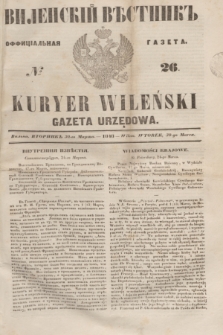 Vilenskìj Věstnik'' : officìal'naâ gazeta = Kuryer Wileński : gazeta urzędowa. 1848, № 26 (30 marca)