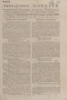 Pribavlenìe k˝ Vilenskomu Věstniku = Dodatek do Kuryera Wileńskiego. 1848, № 78 (16 sierpnia)