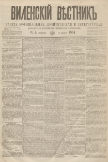 Vilenskìj Věstnik'' : gazeta official'naâ, političeskaâ i literaturnaâ. 1864, N. 4 (14 stycznia)