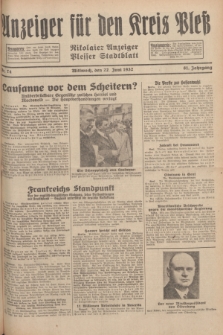Anzeiger für den Kreis Pleß : Nikolaier Anzeiger : Plesser Stadtblatt. Jg.81, Nr. 74 (22 Juni 1932)