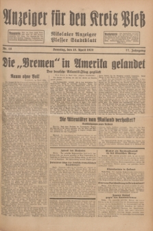 Anzeiger für den Kreis Pleß : Nikolaier Anzeiger : Plesser Stadtblatt. Jg.77, Nr. 46 (15 April 1928)