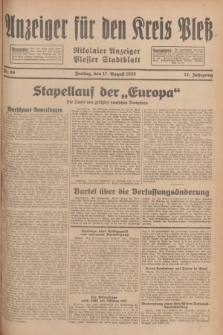 Anzeiger für den Kreis Pleß : Nikolaier Anzeiger : Plesser Stadtblatt. Jg.77, Nr. 99 (17 August 1928)