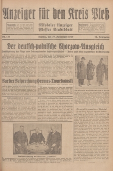 Anzeiger für den Kreis Pleß : Nikolaier Anzeiger : Plesser Stadtblatt. Jg.77, Nr. 144 (30 November 1928)
