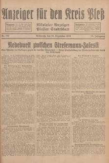 Anzeiger für den Kreis Pleß : Nikolaier Anzeiger : Plesser Stadtblatt. Jg.77, Nr. 152 (19 Dezember 1928)