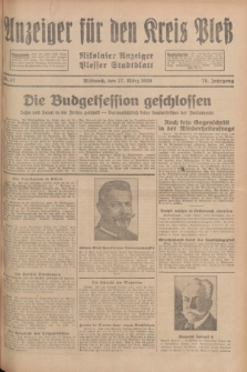 Anzeiger für den Kreis Pleß : Nikolaier Anzeiger : Plesser Stadtblatt. Jg.78, Nr. 37 (27 März 1929)