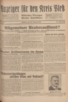 Anzeiger für den Kreis Pleß : Nikolaier Anzeiger : Plesser Stadtblatt. Jg.78, Nr. 104 (30 August 1929)