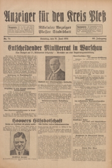 Anzeiger für den Kreis Pleß : Nikolaier Anzeiger : Plesser Stadtblatt. Jg.80, Nr. 74 (21 Juni 1931)