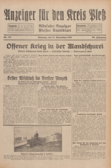 Anzeiger für den Kreis Pleß : Nikolaier Anzeiger : Plesser Stadtblatt. Jg.80, Nr. 137 (15 November 1931)