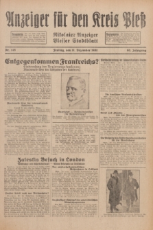 Anzeiger für den Kreis Pleß : Nikolaier Anzeiger : Plesser Stadtblatt. Jg.80, Nr. 148 (11 Dezember 1931)
