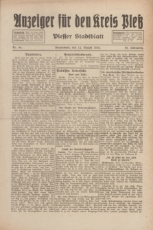 Anzeiger für den Kreis Pleß : Plesser Stadtblatt. Jg.82, Nr. 64 (12 August 1933)