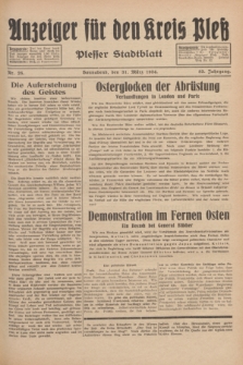 Anzeiger für den Kreis Pleß : Plesser Stadtblatt. Jg.83, Nr. 26 (31 März 1934)