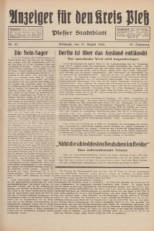 Anzeiger für den Kreis Pleß : Plesser Stadtblatt. Jg.83, Nr. 65 (22 August 1934)