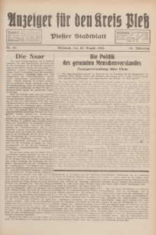 Anzeiger für den Kreis Pleß : Plesser Stadtblatt. Jg.83, Nr. 67 (29 August 1934)