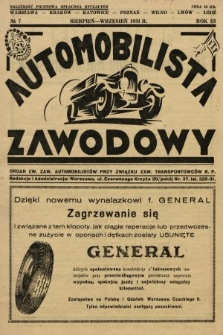 Automobilista Zawodowy : organ Zw. Zaw. Automobilistów przy Związku Zaw. Transportowców R.P. 1931, nr 7 |PDF|