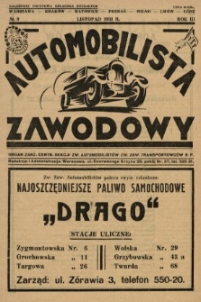 Automobilista Zawodowy : organ Zarz. Centr. Sekcji Zw. Automobilistów Zw. Zaw. Transportowców R.P. 1931, nr 9 |PDF|