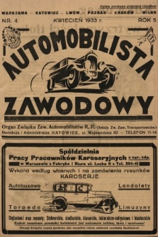 Automobilista Zawodowy : organ Związku Zaw. Automobilistów R.P. (Sekcja Zw. Zaw. Transportowców). 1933, nr 4 |PDF|