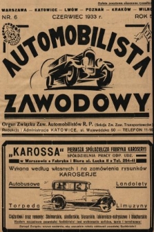 Automobilista Zawodowy : organ Związku Zaw. Automobilistów R.P. (Sekcja Zw. Zaw. Transportowców). 1933, nr 6 |PDF|