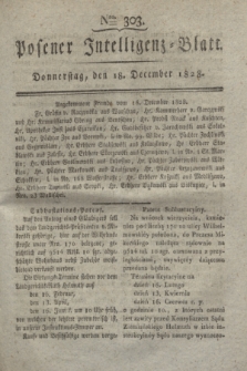 Posener Intelligenz-Blatt. 1828, Nro. 303 (18 December) + dod.