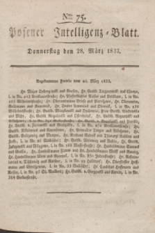 Posener Intelligenz-Blatt. 1833, Nro. 75 (28 März)
