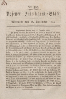 Posener Intelligenz-Blatt. 1833, Nro. 302 (18 December)