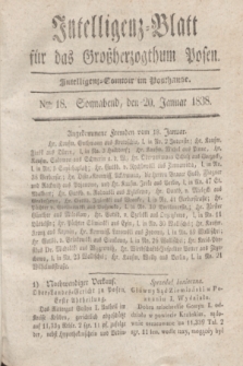 Intelligenz-Blatt für das Großherzogthum Posen. 1838, Nro. 18 (20 Januar) + dod.