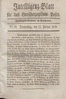 Intelligenz-Blatt für das Großherzogthum Posen. 1838, Nro. 40 (15 Februar) + dod.