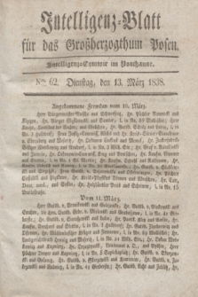Intelligenz-Blatt für das Großherzogthum Posen. 1838, Nro. 62 (13 März)