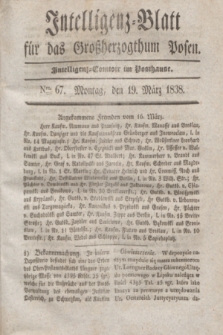 Intelligenz-Blatt für das Großherzogthum Posen. 1838, Nro. 67 (19 März)